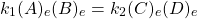 \begin{displaymath}k_1(A)_e(B)_e =k_2(C)_e(D)_e\end{displaymath}
