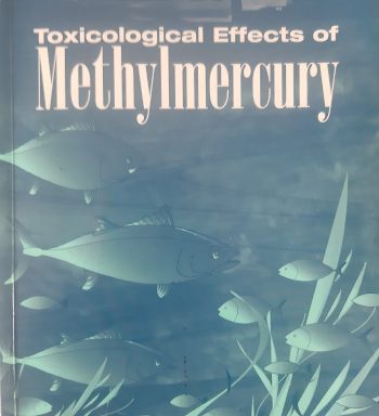 Toxicological Effects of Methylmercury